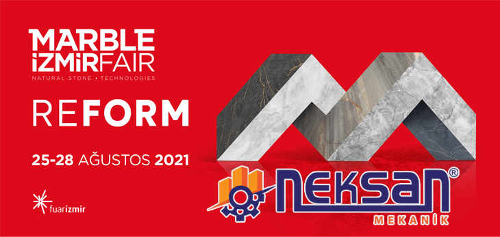 İzmir 2021 Uluslararası Doğal Taş ve Teknolojileri Fuarına Katılıyoruz.